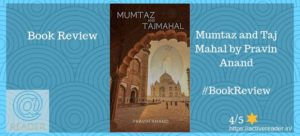 Mumtaz & Taj Mahal book review Pravin Anand