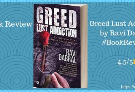 Greed Lust Addiction Ravi Dabral review indian sites