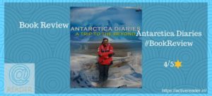 Antarctica Diaries book review Anuj Tikku