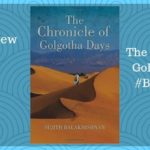 I am in love now I can’t get it up by Anuj Tikku – review The Chronicle of Golgotha Days review