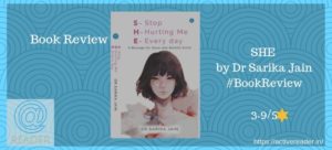 SHE by Dr Sarika Jain active book review