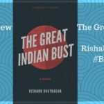 A Network for Self-publishing Enthusiasts – Join Now! The Great Indian Bust Rishabh review novel