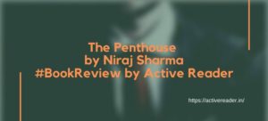The Penthouse by Niraj Sharma book review