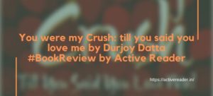You were my crush Durjoy Datta book review