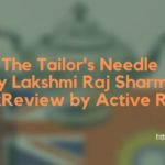 The Tailor's Needle by Lakshmi Raj Sharma review