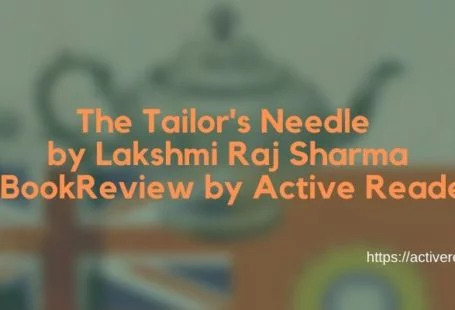 The Tailor's Needle by Lakshmi Raj Sharma review