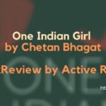 One Indian Girl by Chetan Bhagat book review active reader