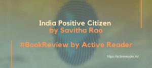 India Positive Citizen book review rao Savitha