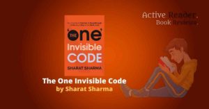 The One Invisible Code by Sharat Sharma book review active reader
