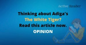 Aravind Adiga's The White Tiger reasons to read and avoid novel booker