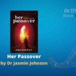 Her Passover Story of Menopause Love and anger Dr jasmin