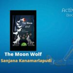 The Moon Wolf by Sanjana Kanamarlapudi book review Active Reader