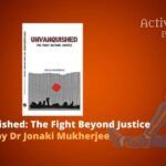 Seema Seth pens Yashoda and Krishna, a fine blend of fiction and non-fiction Unvanquished the fight beyond justice by Jonaki Mukherjee book review