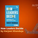 The Mystery Mountains by Aurijit Ganguli – Book Review How Leaders Decide by Harjeet Khanduja boo k review by Active Reader blog book