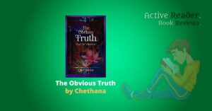 The Obvious Truth by Chethana Book Review