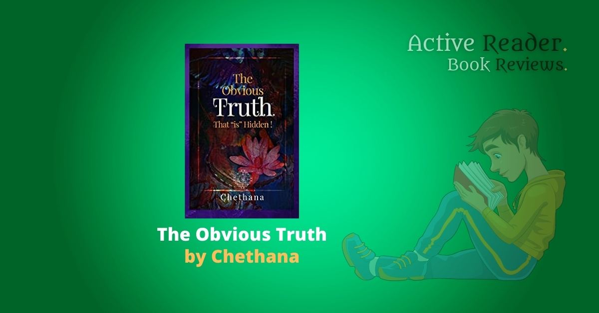 The Obvious Truth by Chethana Book Review