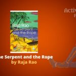 Dr Haseena Chokkiyil – author of The Kintsugi Moms – recollects the sufferings of women and shows the way forward! The Serpent and the Rope by Raja Rao book review summary analysis literature Indian Active Reader
