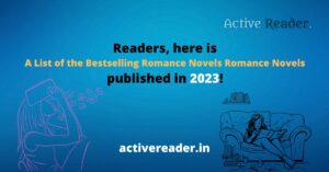 Readers, here is A List of the Bestselling Romance Novels Romance Novels published in 2023! Active Reader Books