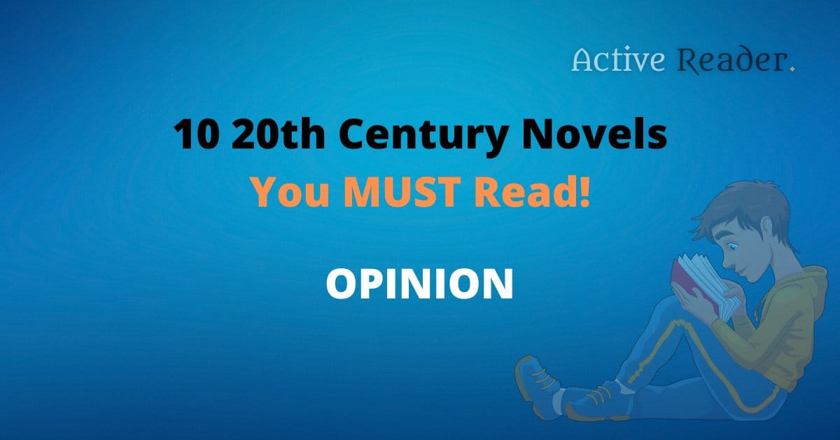 Stories from the bygone era: 10 20th Century Novels You Must Read – a list for book lovers 10 20th Century Novels You MUST Read! List Active Reader Books